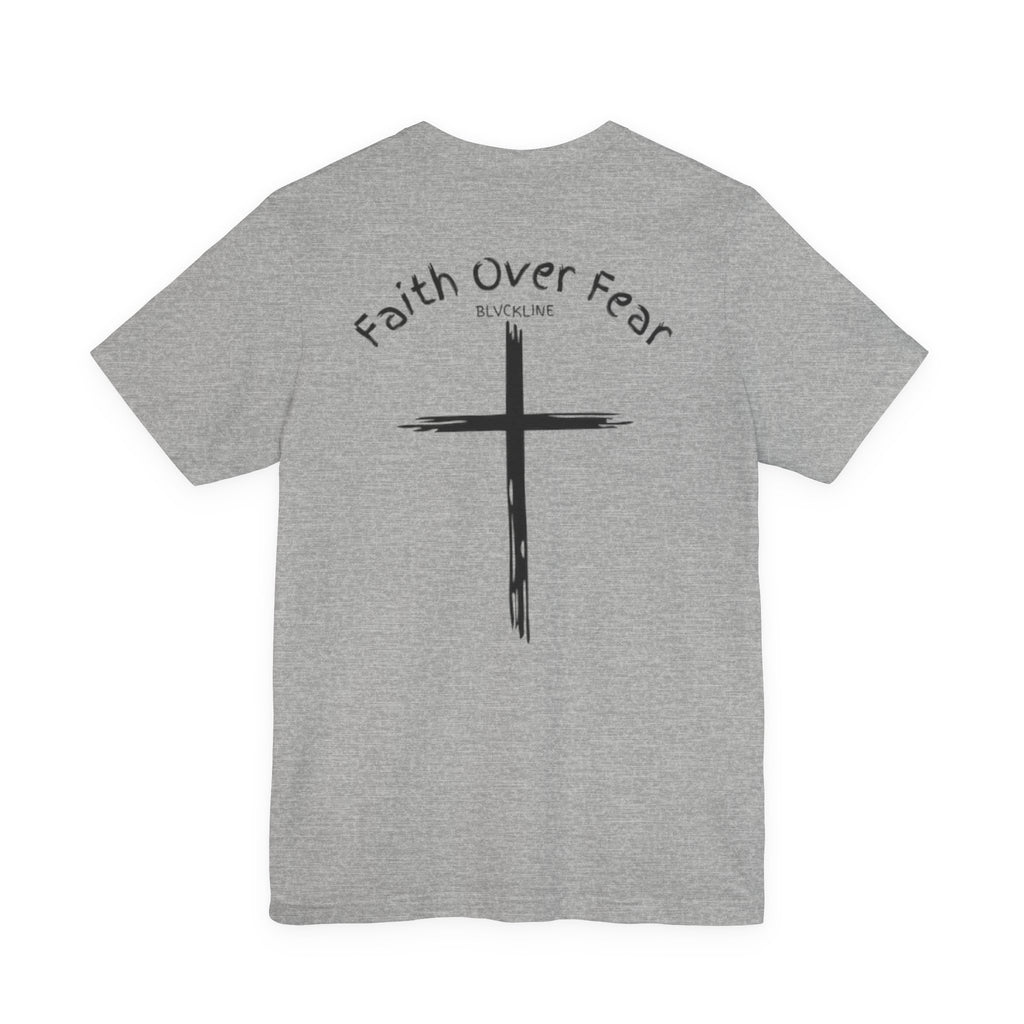 BLVCKLINE “Faith Over Fear” Short Sleeve Tee