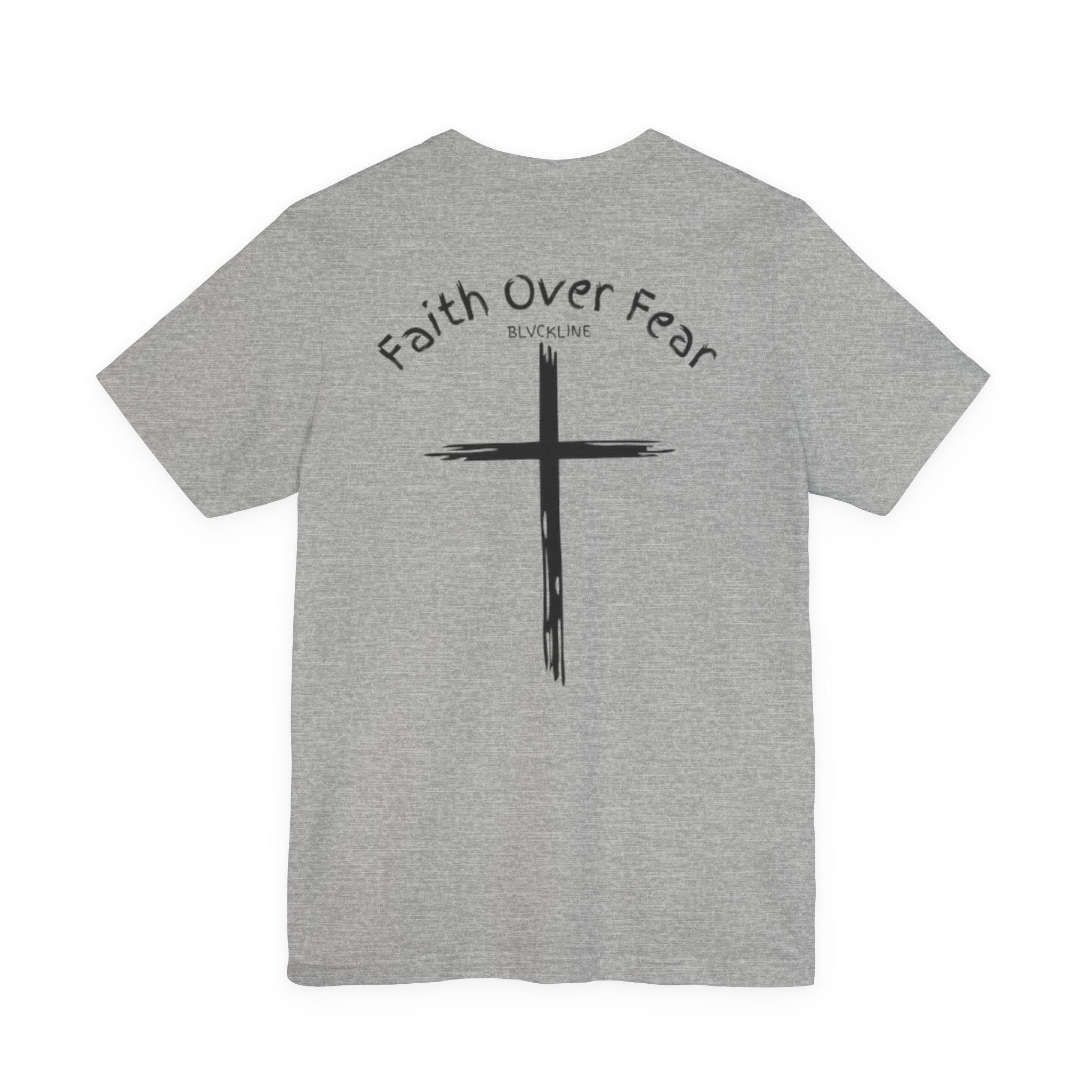 BLVCKLINE “Faith Over Fear” Short Sleeve Tee