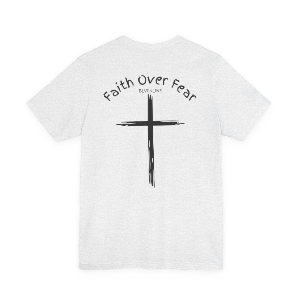 BLVCKLINE “Faith Over Fear” Short Sleeve Tee