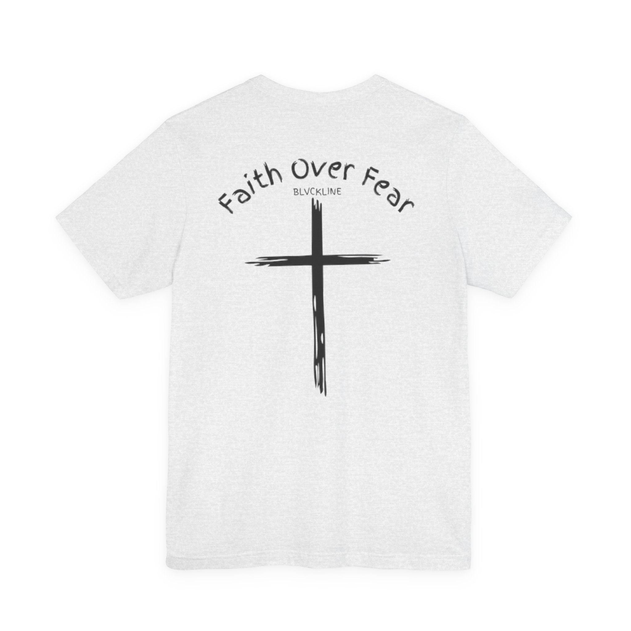 BLVCKLINE “Faith Over Fear” Short Sleeve Tee