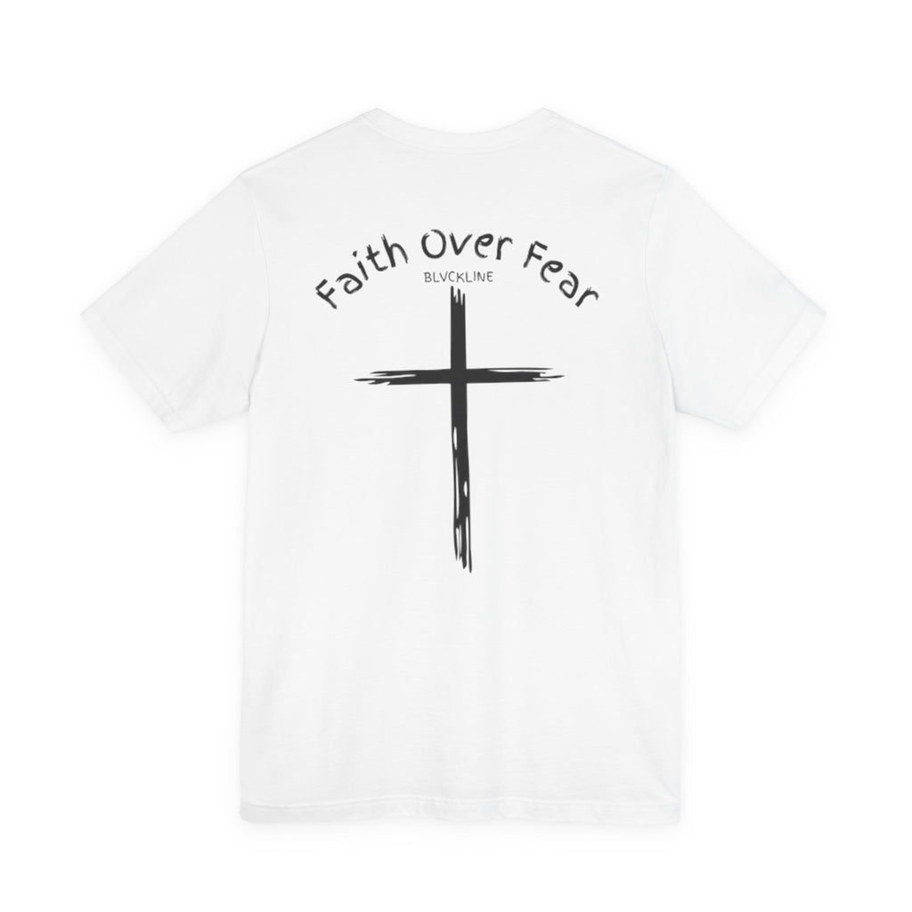 BLVCKLINE “Faith Over Fear” Short Sleeve Tee