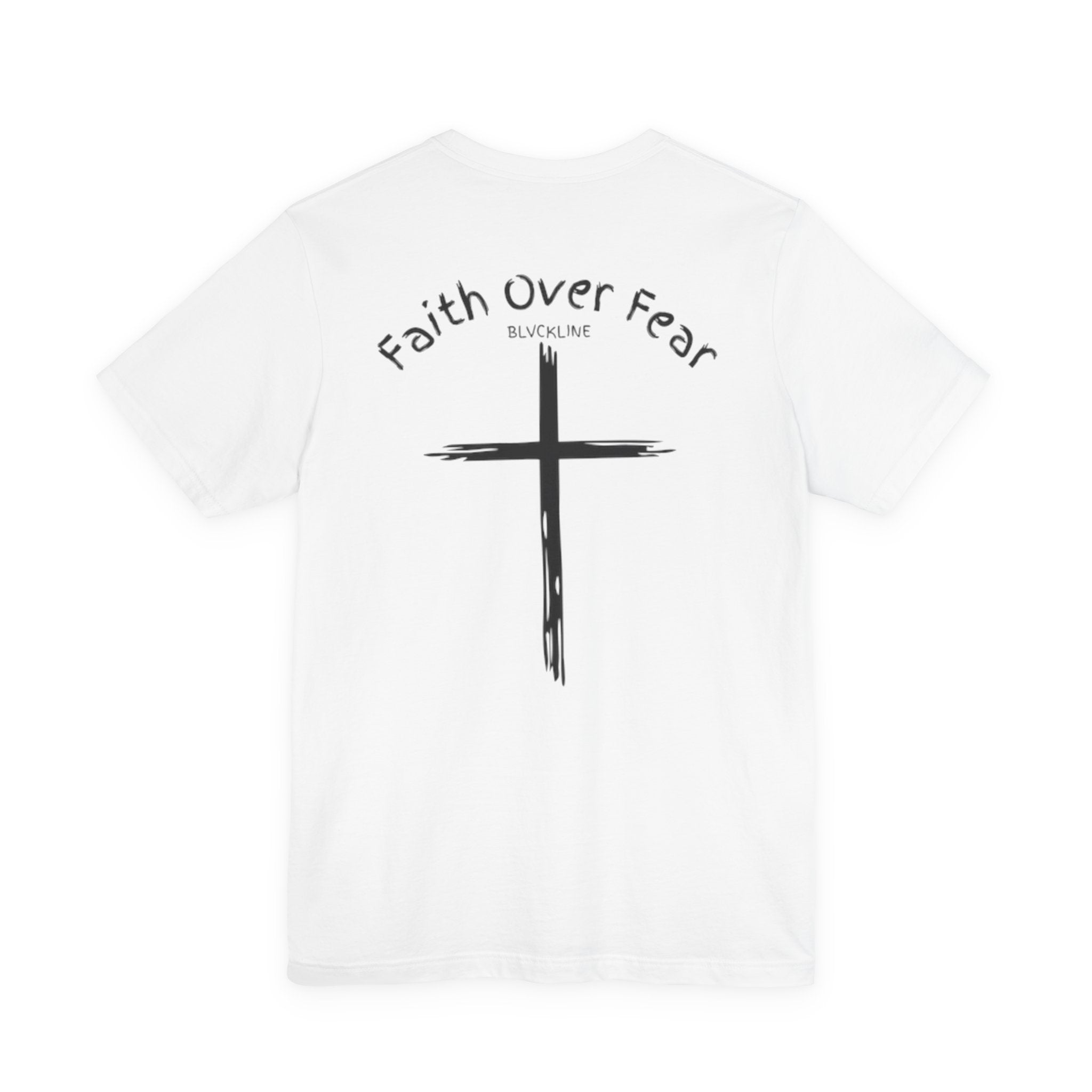 BLVCKLINE “Faith Over Fear” Short Sleeve Tee