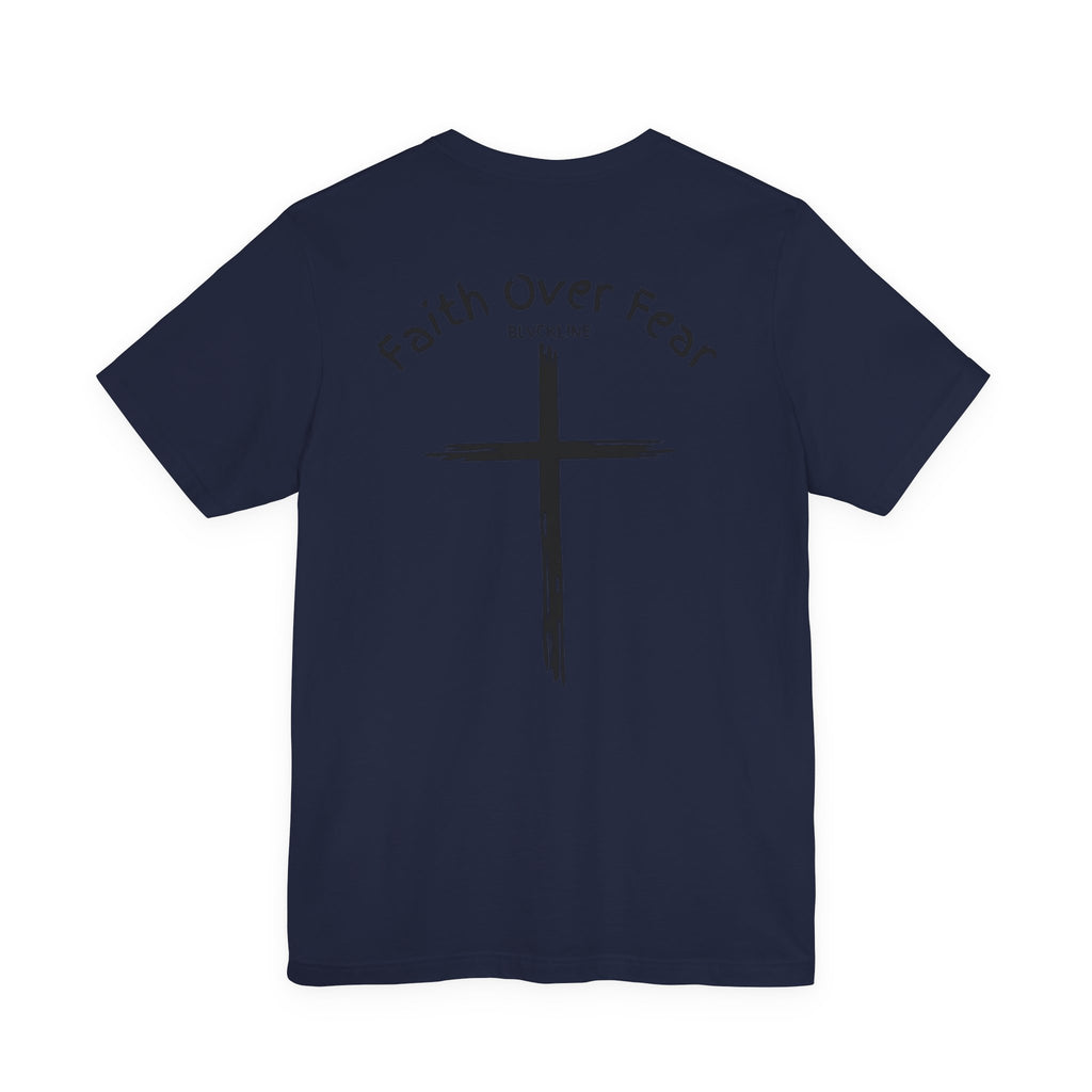 BLVCKLINE “Faith Over Fear” Short Sleeve Tee