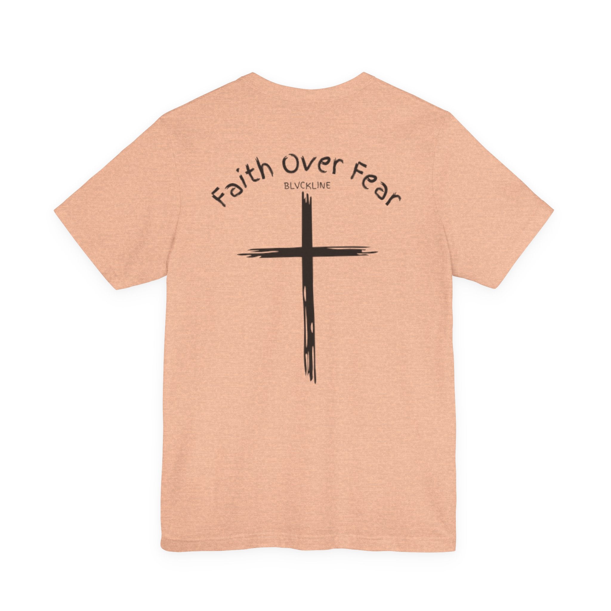 BLVCKLINE “Faith Over Fear” Short Sleeve Tee