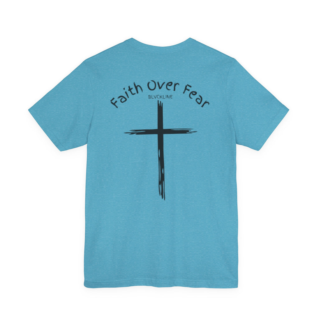 BLVCKLINE “Faith Over Fear” Short Sleeve Tee