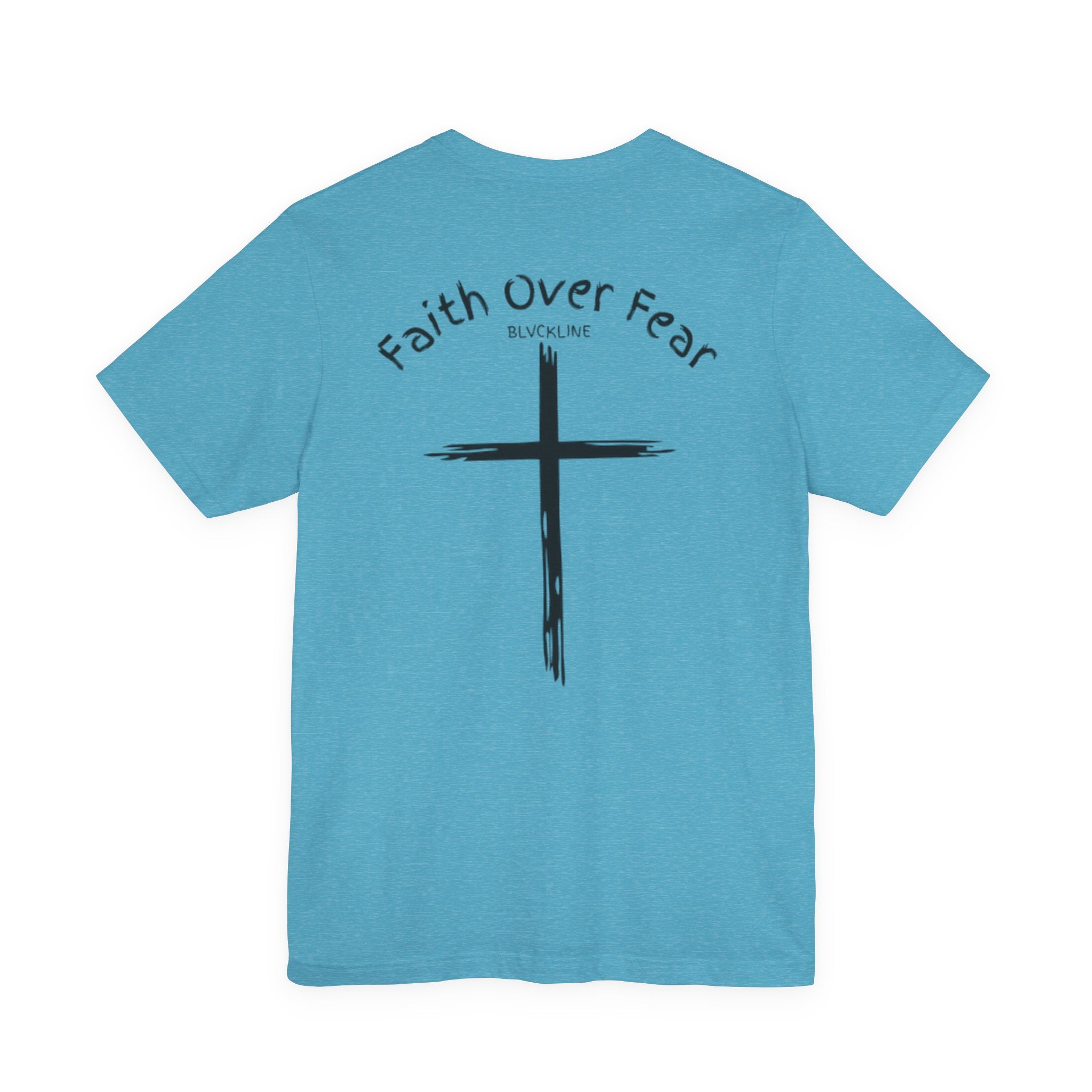 BLVCKLINE “Faith Over Fear” Short Sleeve Tee