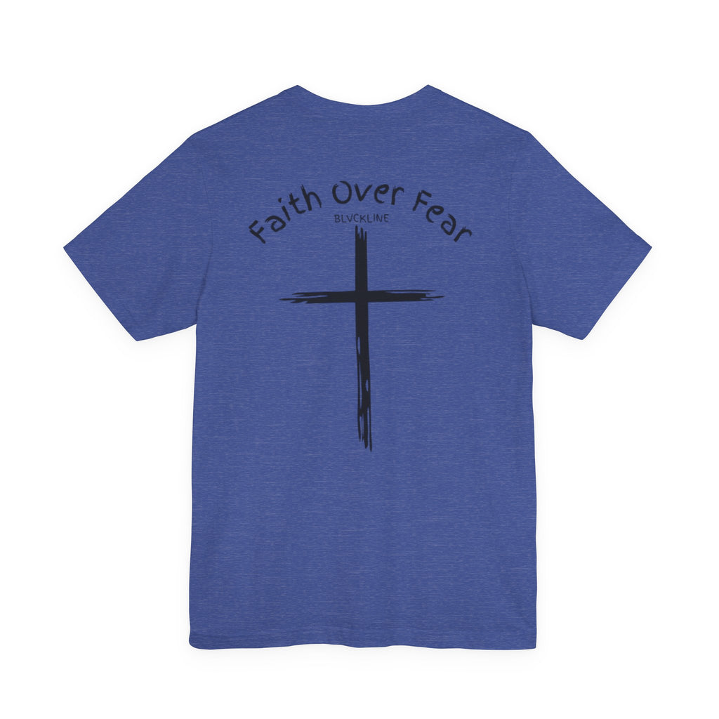 BLVCKLINE “Faith Over Fear” Short Sleeve Tee