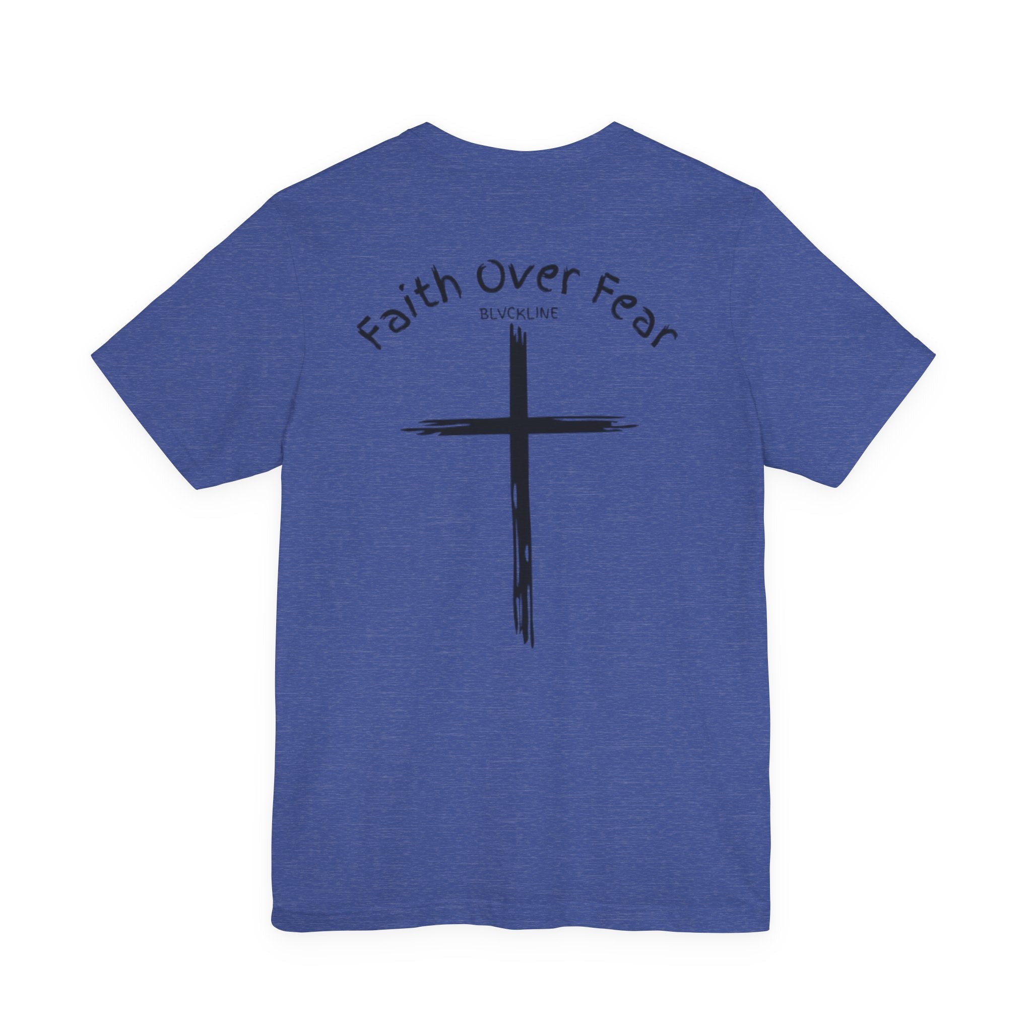 BLVCKLINE “Faith Over Fear” Short Sleeve Tee